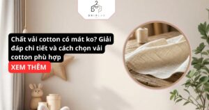 Chất vải cotton có mát ko Giải đáp chi tiết và cách chọn vải cotton phù hợp