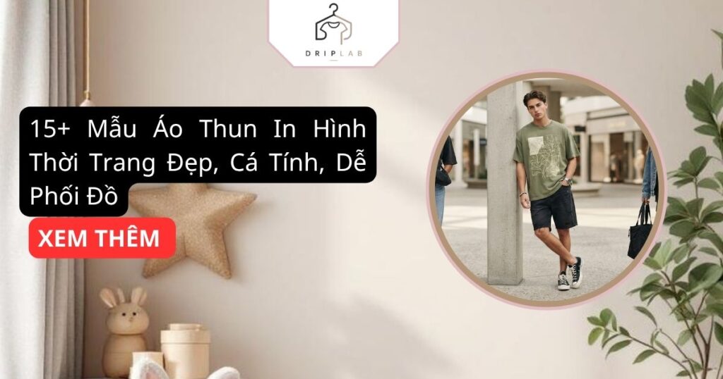 15+ Mẫu Áo Thun In Hình Thời Trang Đẹp, Cá Tính, Dễ Phối Đồ