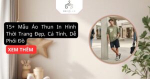 15+ Mẫu Áo Thun In Hình Thời Trang Đẹp, Cá Tính, Dễ Phối Đồ