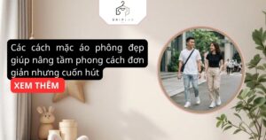 Các cách mặc áo phông đẹp giúp nâng tầm phong cách đơn giản nhưng cuốn hút